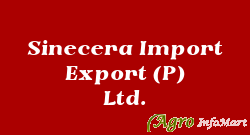 Sinecera Import Export (P) Ltd.