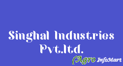 Singhal Industries Pvt.ltd.