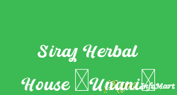 Siraj Herbal House (Unani) hyderabad india