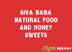 Siva Baba Natural Food And Honey Sweets hyderabad india