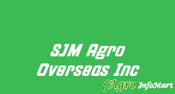 SJM Agro Overseas Inc