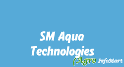 SM Aqua Technologies hyderabad india