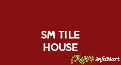 SM Tile House