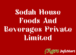 Sodah House Foods And Beverages Private Limited hyderabad india