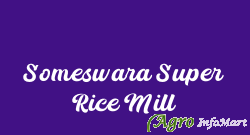 Someswara Super Rice Mill