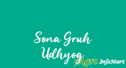 Sona Gruh Udhyog