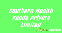 Southern Health Foods Private Limited
