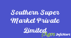 Southern Super Market Private Limited delhi india