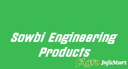 Sowbi Engineering Products