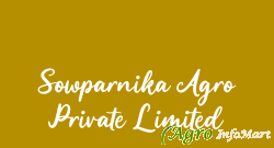Sowparnika Agro Private Limited
