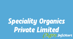 Speciality Organics Private Limited