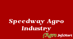 Speedway Agro Industry