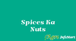 Spices Ka Nuts