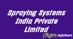 Spraying Systems India Private Limited