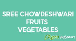 Sree Chowdeshwari Fruits & Vegetables