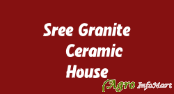 Sree Granite & Ceramic House