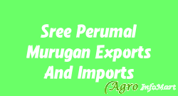 Sree Perumal Murugan Exports And Imports chennai india