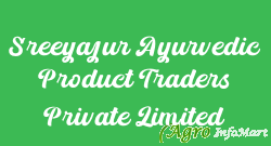 Sreeyajur Ayurvedic Product Traders Private Limited