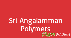 Sri Angalamman Polymers coimbatore india