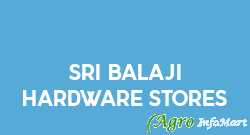 Sri Balaji Hardware Stores