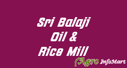 Sri Balaji Oil & Rice Mill