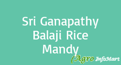 Sri Ganapathy Balaji Rice Mandy