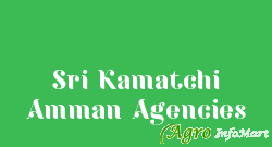 Sri Kamatchi Amman Agencies
