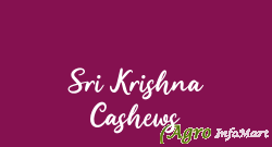 Sri Krishna Cashews