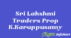 Sri Lakshmi Traders Prop K.Karuppusamy dindigul india
