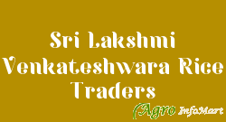 Sri Lakshmi Venkateshwara Rice Traders