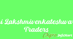 Sri Lakshmivenkateshwara Traders