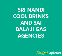 Sri Nandi Cool Drinks And Sai Balaji Gas Agencies