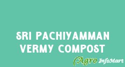 Sri Pachiyamman Vermy Compost chennai india
