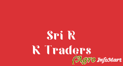 Sri R K Traders