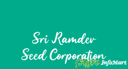Sri Ramdev Seed Corporation  