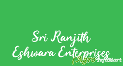 Sri Ranjith Eshwara Enterprises