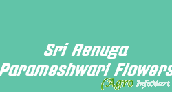 Sri Renuga Parameshwari Flowers bangalore india