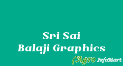 Sri Sai Balaji Graphics hyderabad india