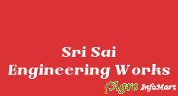 Sri Sai Engineering Works bangalore india
