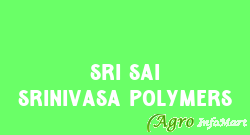 Sri Sai Srinivasa Polymers