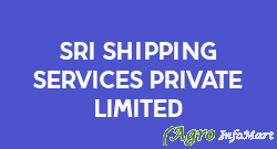 Sri Shipping Services Private Limited chennai india