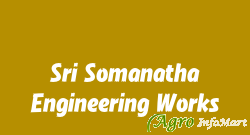 Sri Somanatha Engineering Works hyderabad india