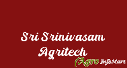 Sri Srinivasam Agritech