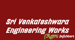 Sri Venkateshwara Engineering Works