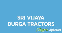 Sri Vijaya Durga Tractors