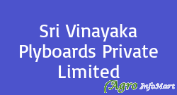 Sri Vinayaka Plyboards Private Limited