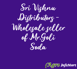 Sri Vishnu Distributors - Wholesale seller of Mr.Goli Soda chennai india