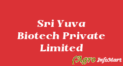 Sri Yuva Biotech Private Limited hyderabad india