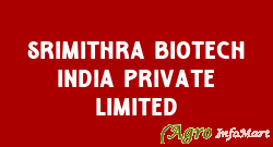 Srimithra Biotech India Private Limited hyderabad india