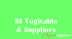 SS Vegitable & Suppliers